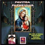 Pavitra Parmeshwar - Anita Singh Song Download